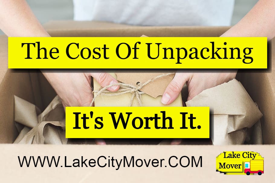 The Cost Of Unpacking At Lake City Mover